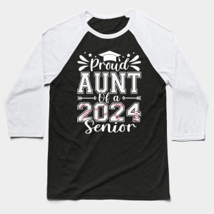 Proud Aunt Of A 2024 Senior Baseball Graduate Baseball T-Shirt